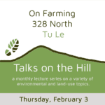 Talks on the Hill: Farming 328 North