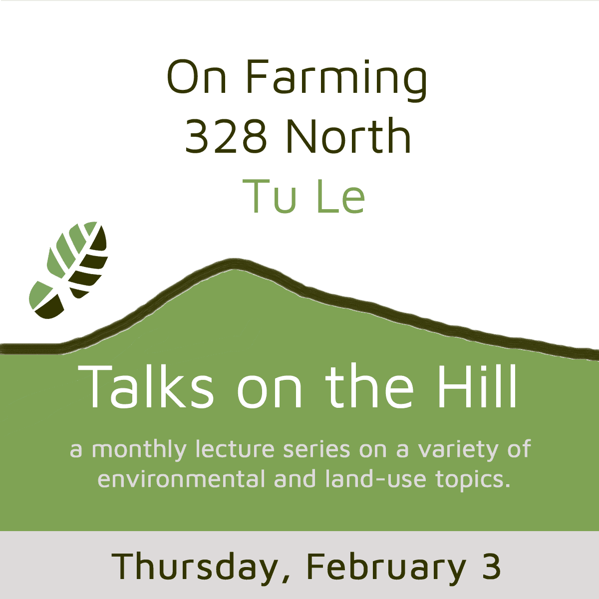 Talks on the Hill: 328 North: Farm+Flower+Food